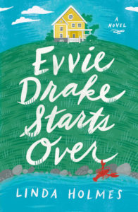 Evvie Drake Starts Over by Linda Holmes via @BarbaraDelinsky #over #love #romance #bookreview