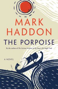 The Porpoise by Mark Haddon via @BarbaraDelinsky #porpoise #bookreview #mythology