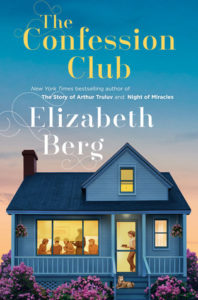 The Confession Club by Elizabeth Berg Book Review by @barbaradelinsky #TheConfessionClub #BookReview #books
