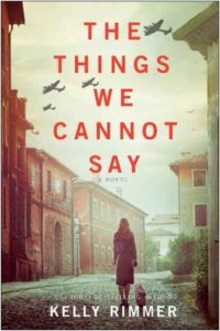 The Things We Cannot Say by Kelly Rimmer, a Book Review by @barbaradelinsky #TheThingsWeCannotSay #BookReview #book