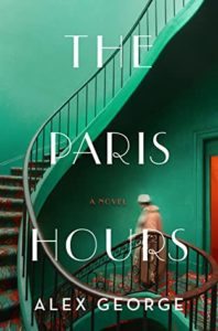 The Paris Hours by Alex George, #BookReview by @barbaradelinsky #TheParisHours #book #books #reviews