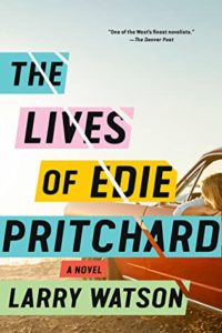 The Lives of Edie Pritchard by Larry Watson, a Book Review by @BarbaraDelinsky #TheLivesofEdiePritchard #BookReview #Books #review