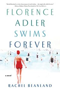 Florence Adler Swims Forever by Rachel Beanland, a Book Review by @BarbaraDelinsky #FlorenceAdlerSwimsReview #BookReview #books #reading