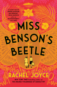 Miss Benson's Beetle by Rachel Joyce, a Book Review by @BarbaraDelinsky #MissBensonsBeetle #BookReview #book #review