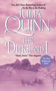 The Duke and I by Julia Quinn #TheDukeAndI #Bridgerton #NetFlix