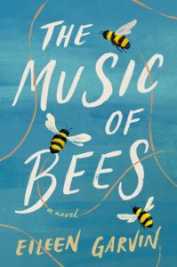 The Music of Bees by Eileen Garvin, a Book Review by @barbaradelinsky, #TheMusicOfBees #book #BookReview